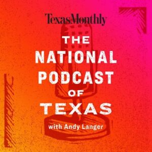 The National Podcast of Texas cover image